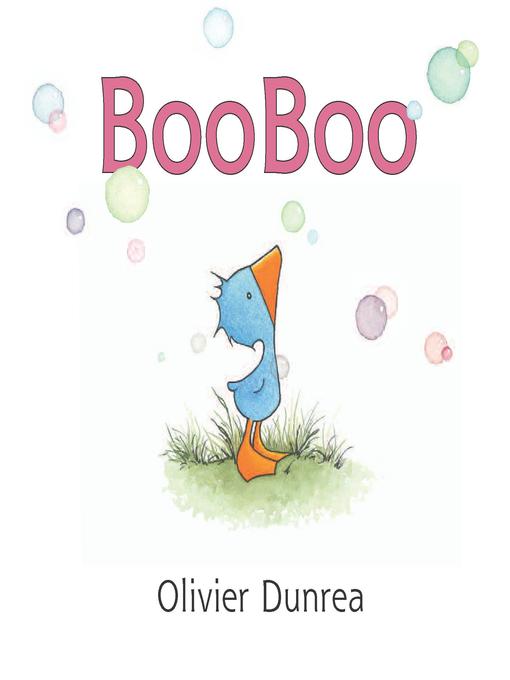 Title details for BooBoo (Read-aloud) by Olivier Dunrea - Available
